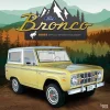BrownTrout 2025 Ford Bronco 12" x 12" Monthly Square Wall Calendar (9781975482978) Hot