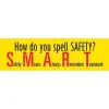 Social Distance Signage<Accuform Motivational Safety Banner, HOW DO YOU SPELL SAFETY?, 28" x 8', Reinforced Vinyl (MBR931)